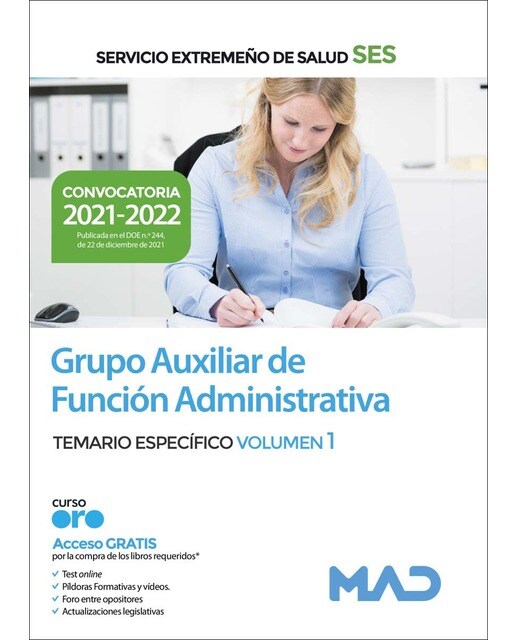 Grupo auxiliar de función administrativa del servicio extremeño de salud . Temario específico volumen 1