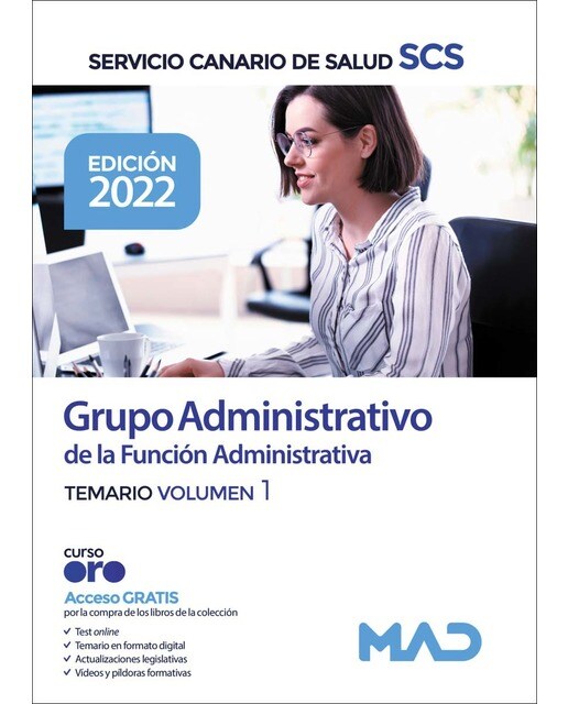 Grupo administrativo de la función administrativa del servicio canario de salud. Temario volumen 1