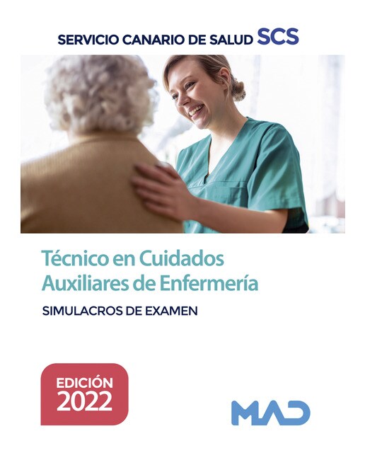 Técnico en cuidados auxiliares de enfermería del servicio canario de salud. Simulacros de examen