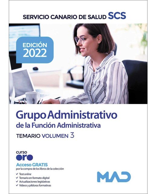 Grupo administrativo de la función administrativa del servicio canario de salud. Temario volumen 3