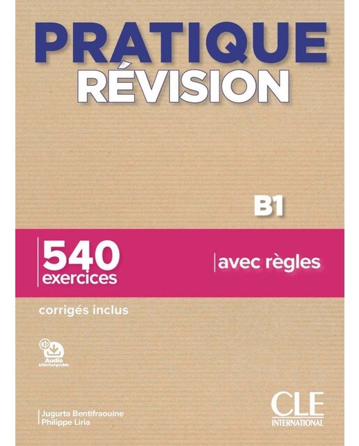 Pratique révision niveau b1 - livre + corriges + a 1