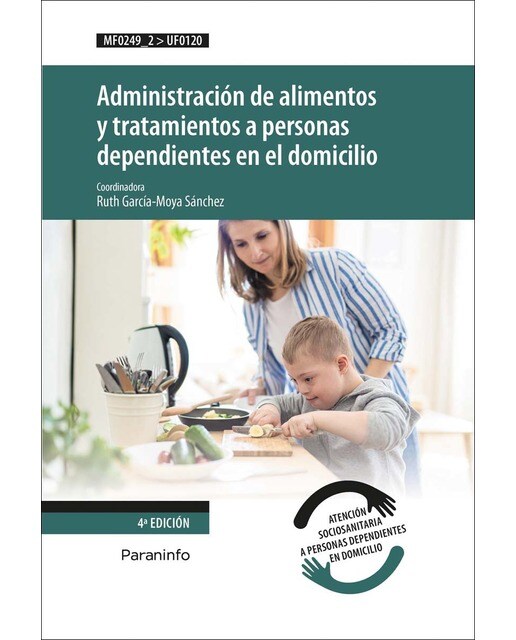 Administración de alimentos y tratamientos a personas dependientes en el domicilio (Capa mole) 1