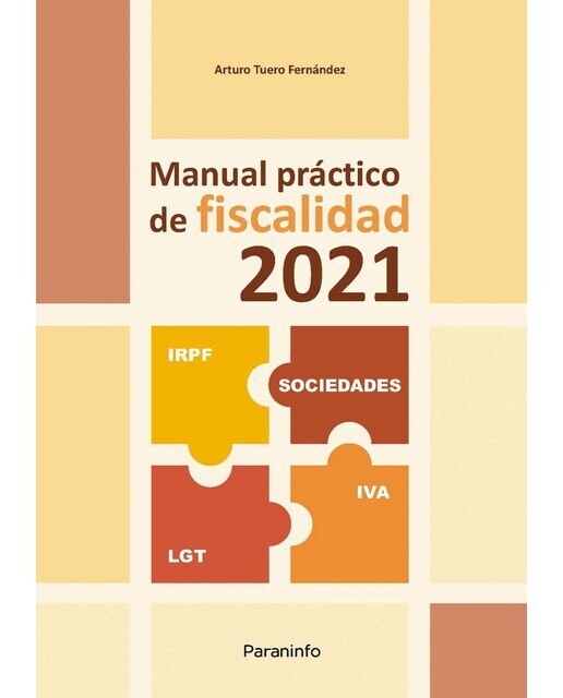 Manual práctico de fiscalidad 2021 (Capa mole) 1