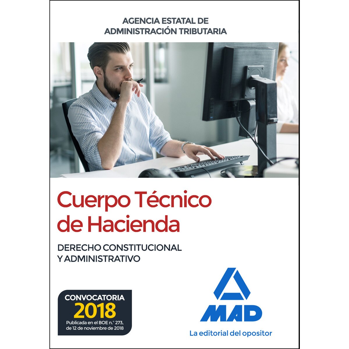 Cuerpo técnico de hacienda. Agencia estatal de administración tributaria. Derecho constitucional y administrativo