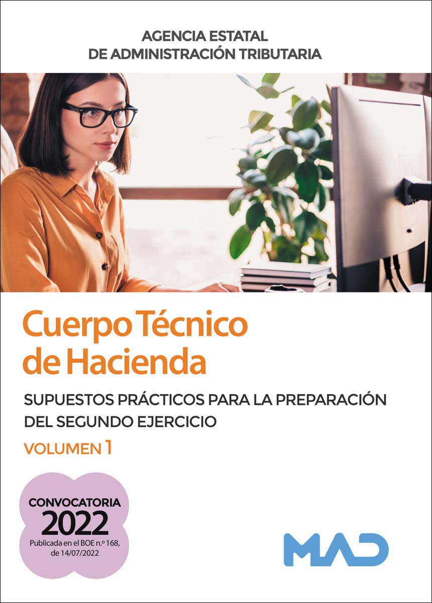 Cuerpo Técnico de Hacienda. Agencia Estatal de Administración Tributaria. Supuestos prácticos para la preparación del segundo ejercici