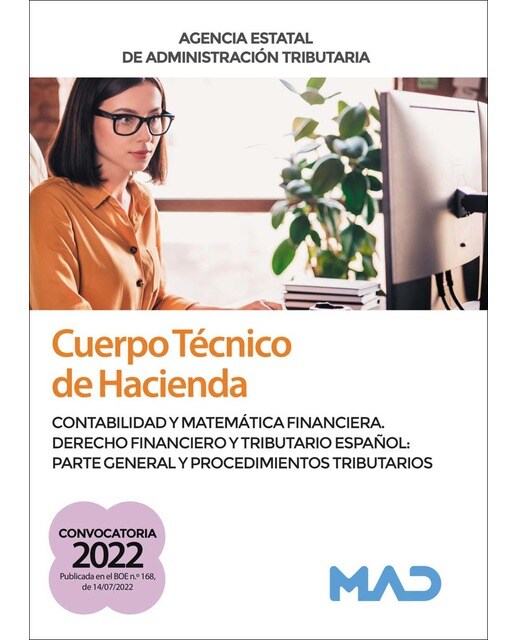 Cuerpo Técnico de Hacienda. Agencia Estatal de Administración Tributaria. Contabilidad y Matemática Financiera. Derecho Financiero y