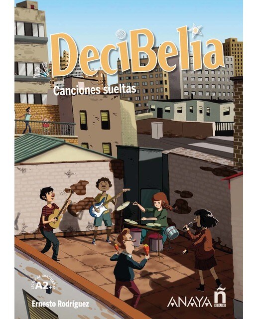 Imagen 0 de Decibelia. Canciones sueltas. Nivel A2+ (Tapa blanda)