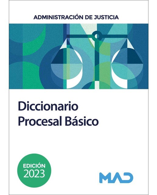Diccionario Procesal Básico. . Administración de Justicia