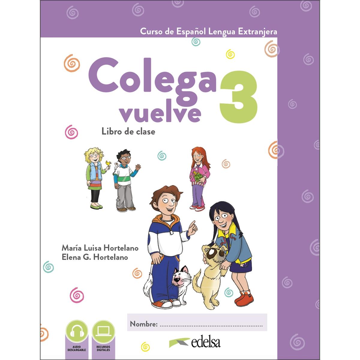 Imagen 1 de Colega Vuelve 3 (A2.1). Pack alumno (libro + ejercicios)