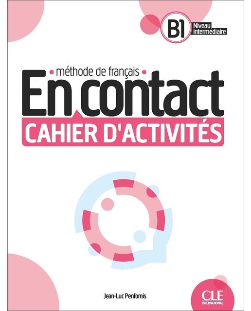 En contact - niveau b1 - cahier d'activites + audi 1