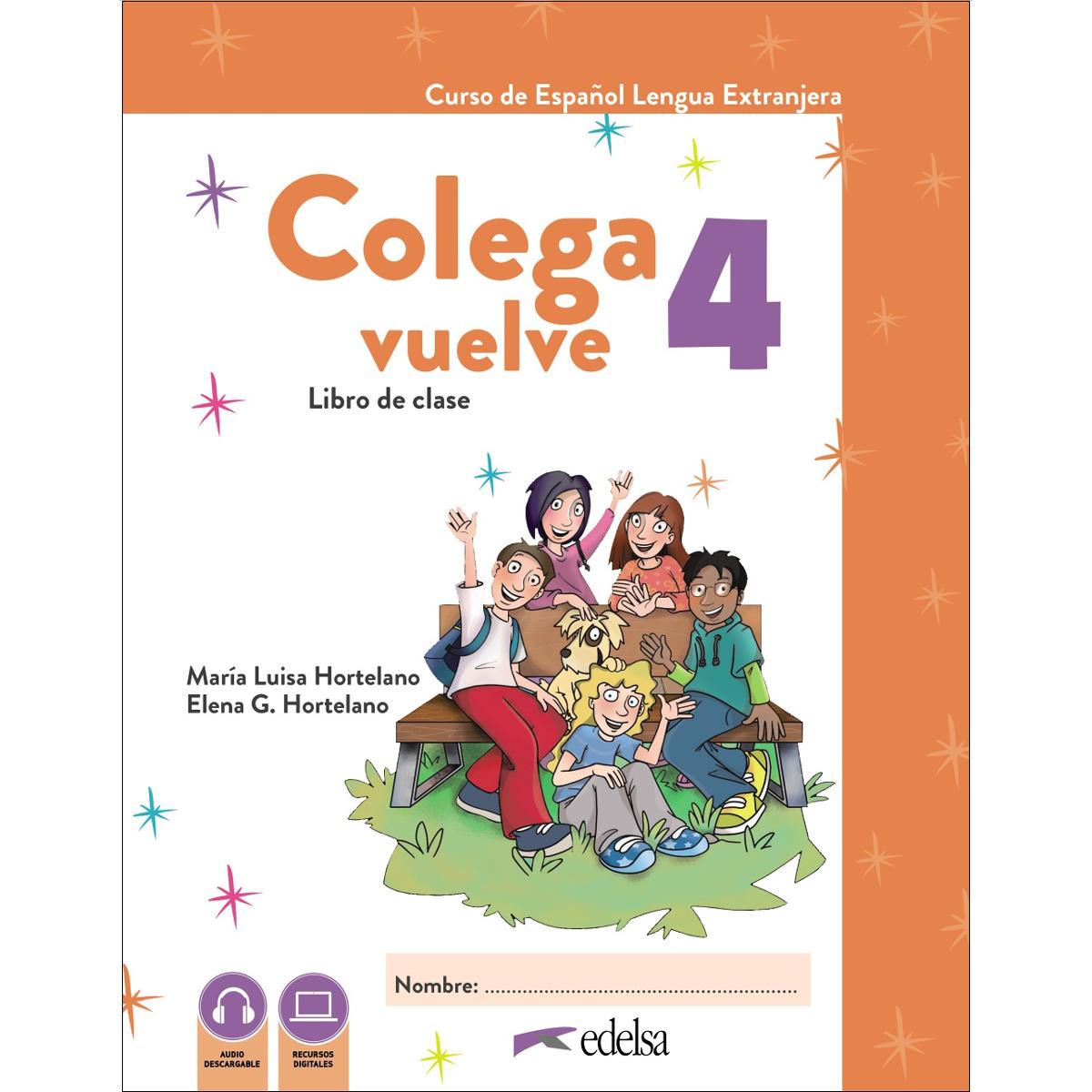 Imagen 1 de Colega Vuelve 4 (A2.2). Pack alumno (libro + ejercicios) (Tapa blanda)