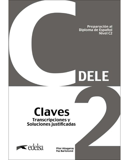 Imagen 0 de Preparación al DELE C2 Claves. Nueva edición