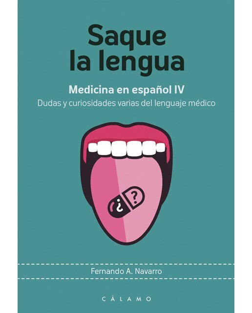 Imagem 0 de Saque la lengua: Medicina en español iv. Dudas y curiosidades varias del lenguaje médico(Tapa blanda)