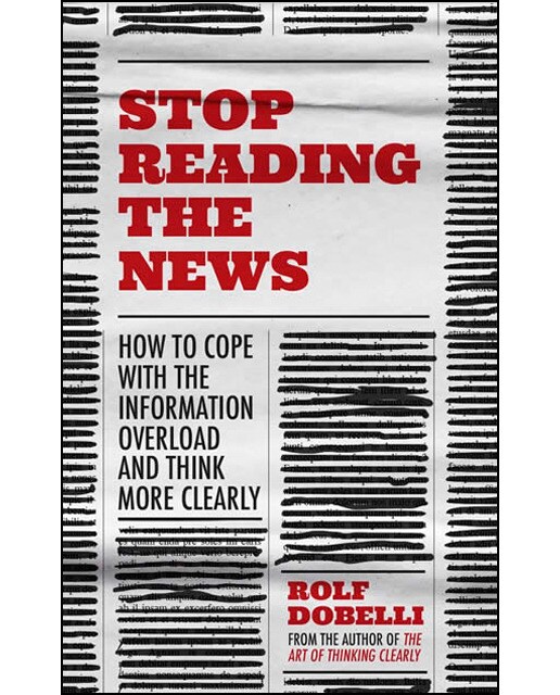 Stop Reading The News 1