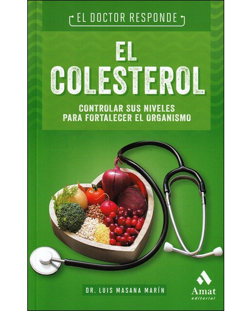 Imagen 0 de El colesterol: El doctor responde (Tapa blanda)