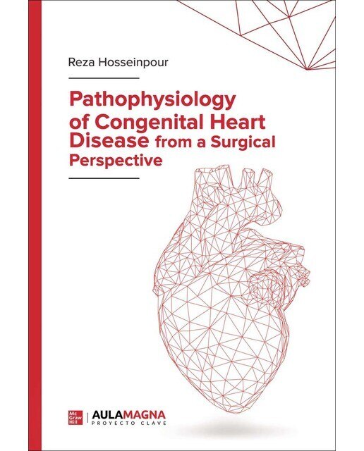 Imagen 0 de Pathophysiology of Congenital Heart Disease from a Surgical Perspective (Tapa blanda)