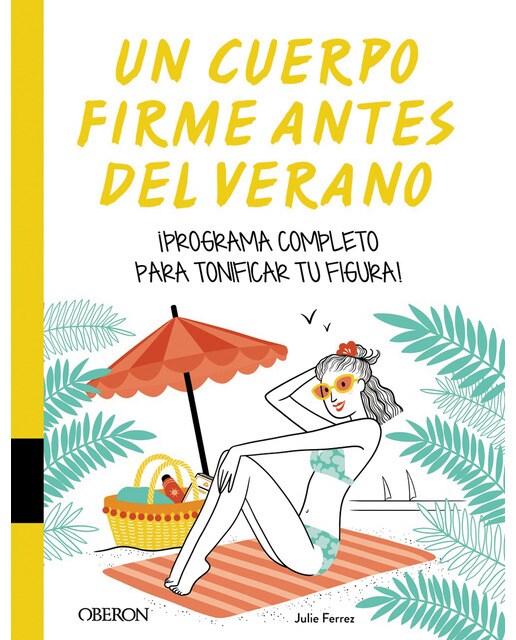 Un cuerpo firme antes del verano (Tapa blanda) 1