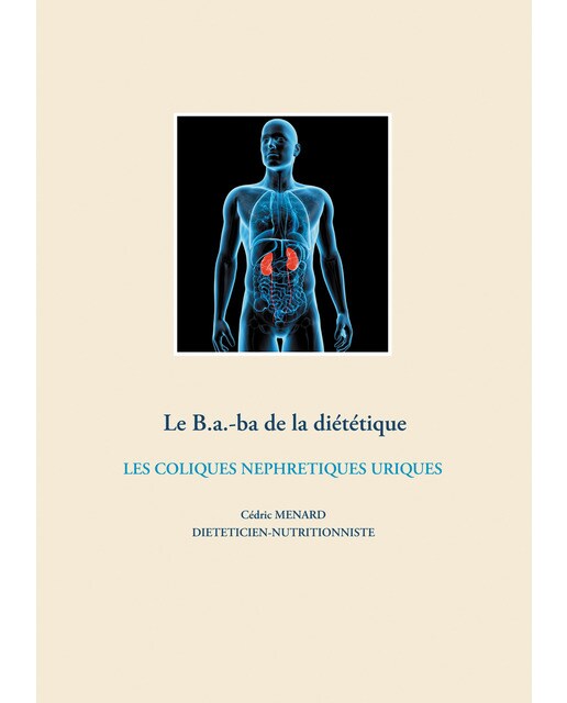 Le B.a.-ba de la diététique des coliques néphrétiques calciques (Capa mole) 1