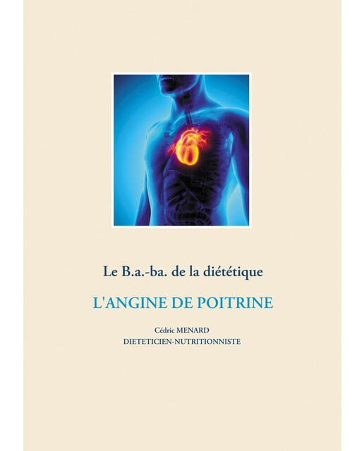 Le B.a.-ba. de la diététique pour l'angine de poitrine (Capa mole) 1