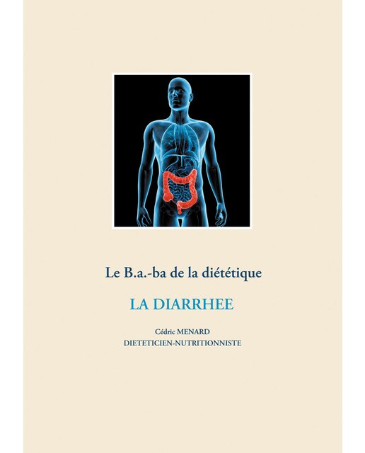 Le B.a.-ba de la diététique pour la diarrhée (Capa mole) 1