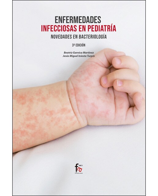 Enfermedades infecciosas en pediatría. Novedades en bacterología. 3º edición(Tapa blanda) 1