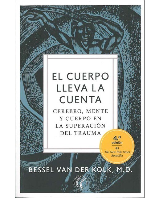 Imagem 0 de El cuerpo lleva la cuenta: Cerebro, mente y cuerpo en la superación del trauma (Capa mole com abas)