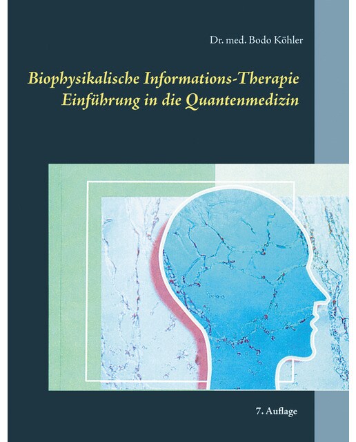 Biophysikalische Informations-Therapie: Einführung in die Quantenmedizin (Capa dura) 1