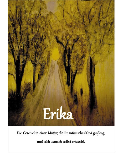 Erika: Die Geschichte einer Mutter, die ihr autistisches Kind großzog und sich danach selbst entdeckt (Capa mole) 1