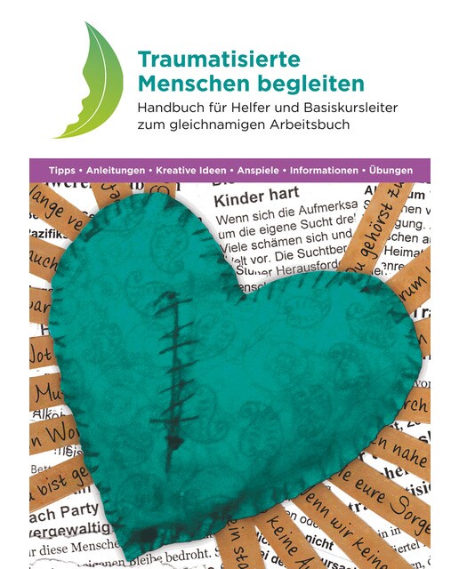Traumatisierte Menschen begleiten: Handbuch für Helfer und Basiskursleiter zum gleichnamigen Arbeitsbuch (Capa mole) 1