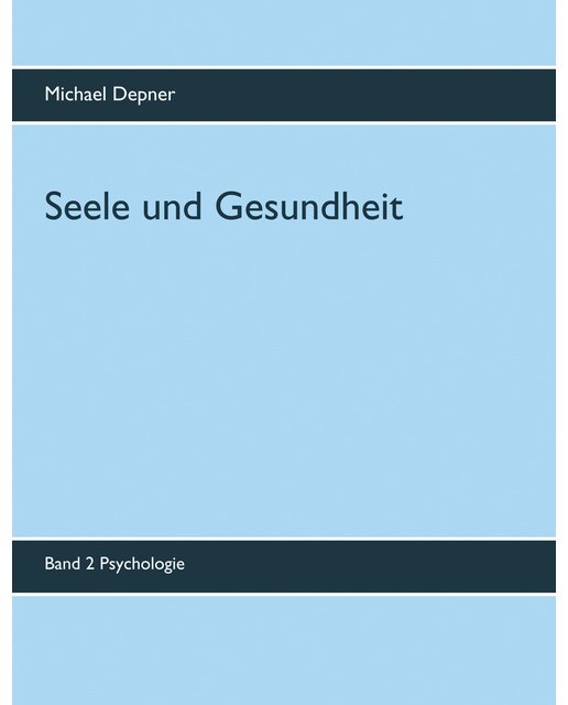 Seele und Gesundheit: Band 2 Psychologie (Capa mole) 1