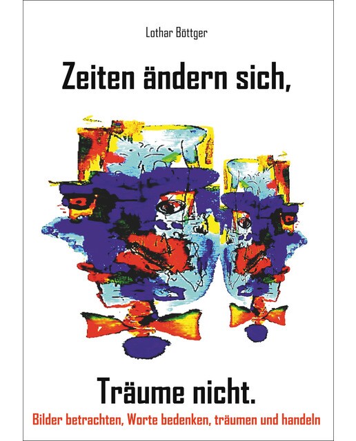 Zeiten ändern sich, Träume nicht 1