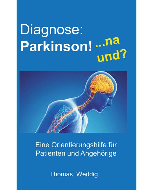Diagnose: Parkinson!    ... na und? (Capa mole) 1