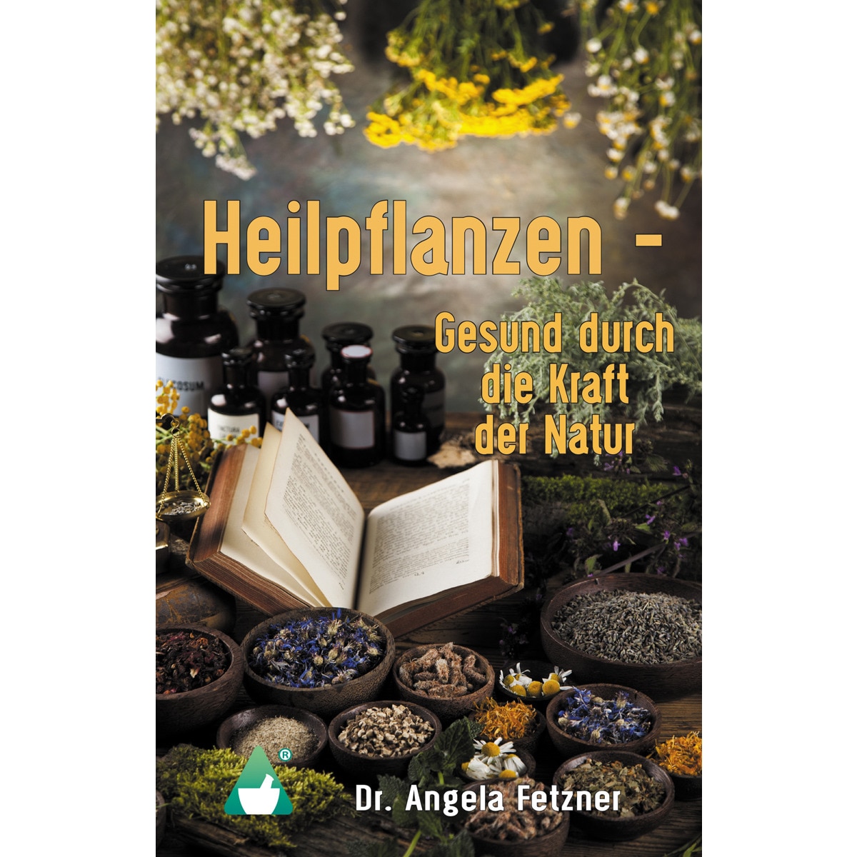 Imagem 0 de Heilpflanzen - Gesund durch die Kraft der Natur