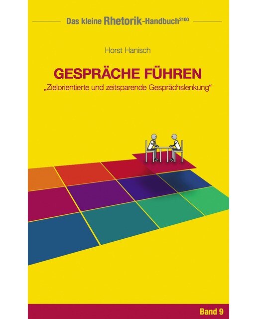 Rhetorik-Handbuch 2100 - Gespräche führen 1