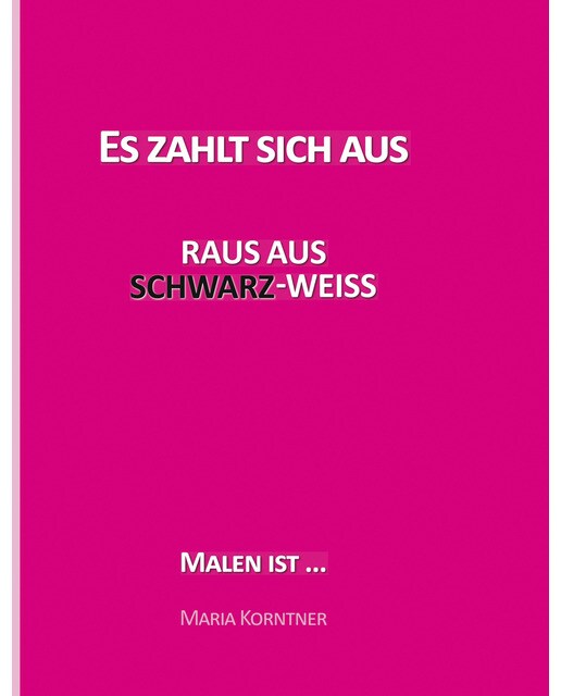 Es zahlt sich aus 1