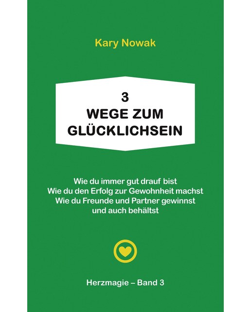 3 wege zum glücklichsein: + wie du immer gut drauf bist + wie du den erfolg zur gewohnheit machst + wie du freunde u. Partner gewinnst und auch 1
