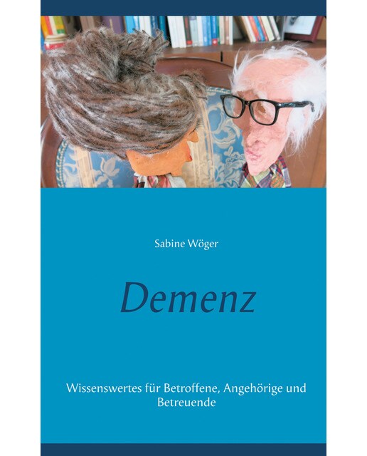 Demenz: Wissenswertes für Betroffene, Angehörige und Betreuende (Capa mole) 1