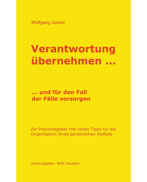Verantwortung übernehmen: Und für den fall der fälle vorsorgen(Tapa blanda) 1