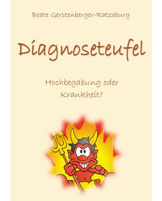 Diagnoseteufel: Hochbegabung oder Krankheit? - Wenn der Fehlerteufel umgeht (Capa mole) 1