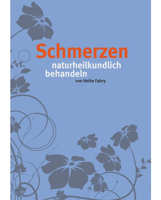 Schmerzen: Naturheilkundlich behandeln(Tapa blanda) 1