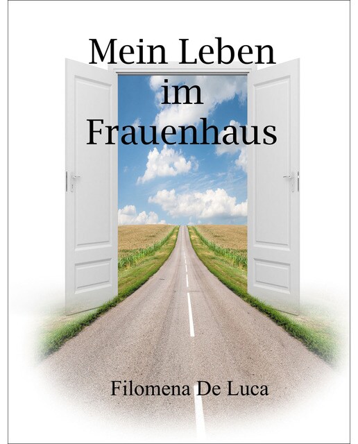 Mein Leben im Frauenhaus 1