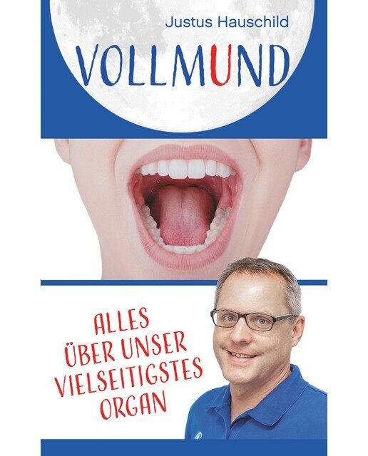 Vollmund: Alles über unser vielseitigstes Organ (Capa mole) 1