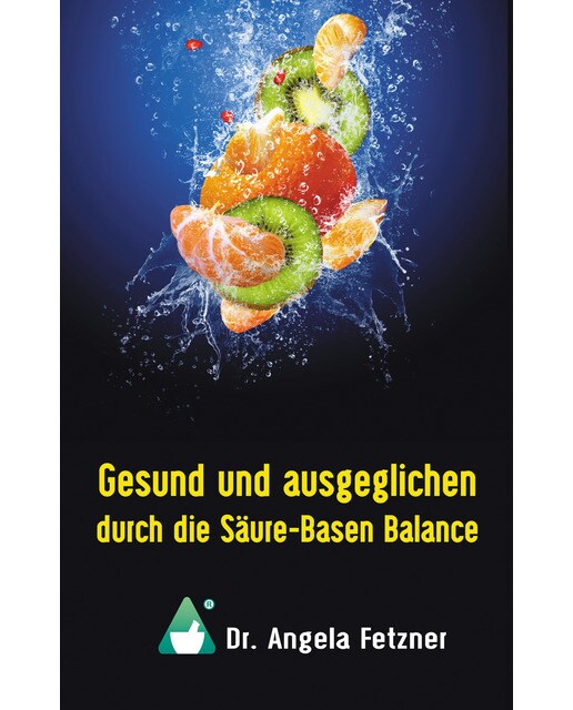 Gesund und ausgeglichen durch die Säure-Basen Balance (Capa mole) 1