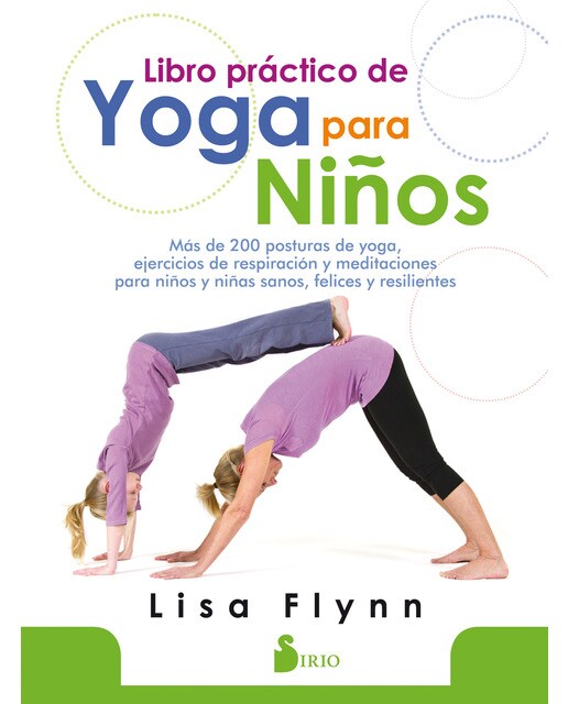 LIBRO PRACTICO DE YOGA PARA NIÑOS (Tapa blanda Tapa blanda con solapas) 1