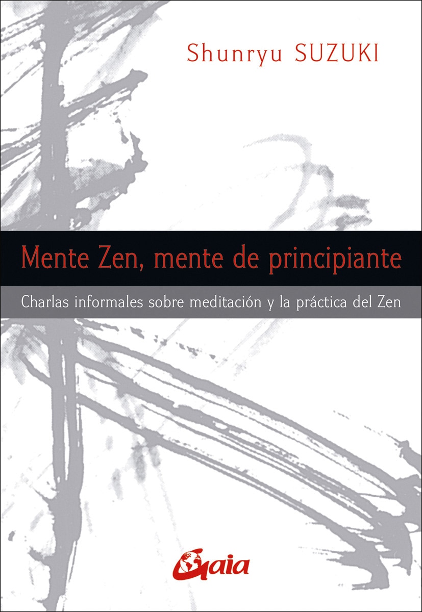 Imagen 0 de Mente Zen, mente de principiante: Charlas informales sobre meditación y la práctica del Zen  (Tapa blanda con solapas)