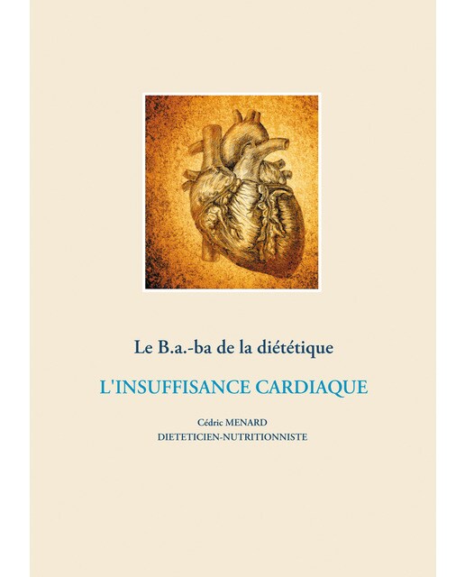 Le B.a.-ba de la diététique de l'insuffisance cardiaque (Capa mole) 1