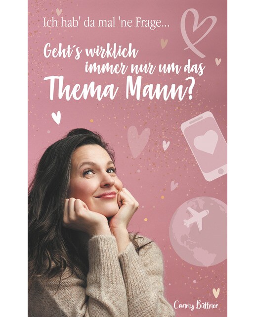 Ich hab da mal ne' Frage...: Geht's wirklich immer nur um das Thema Mann? (Capa mole) 1