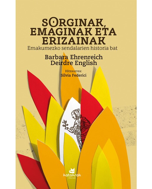 Sorginak, emaginak eta erizainak: Emakumezko sendalarien historia bat(Tapa blanda) 1