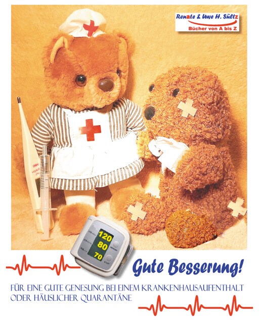 GUTE BESSERUNG - Für eine gute Genesung bei ei 1