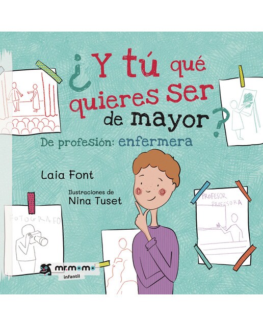 Imagen 1 de Y tú qué quieres ser de mayor (Tapa blanda)